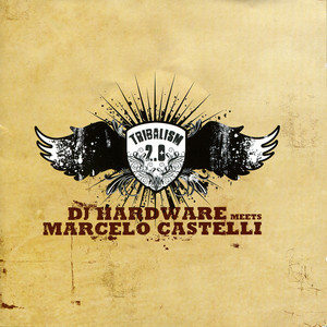 DJ Hardware Meets Marcelo Castelli - V.2 Tribalism (Continuous DJ Mix) Albumcover