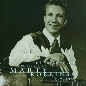 The Story of My Life: The Best of Marty Robbins 1952-1965 cover