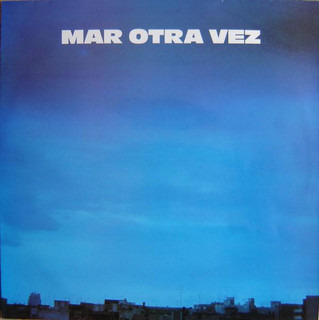 Mar Otra Vez Photo
