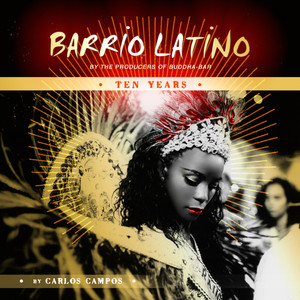 Barrio Latino - 10 Years (by Carlos Campos) cover