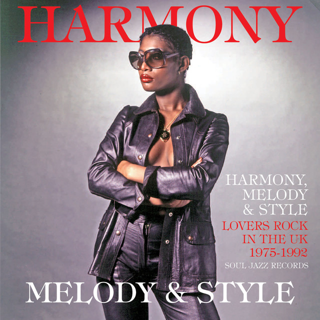 Harmony, Melody & Style - Lovers Rock And Rare Groove In The Uk 1975-1992 cover