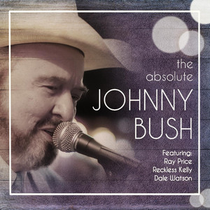 The Absolute Johnny Bush album
