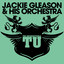 The Unforgettable Jackie Gleason & His Orchestra cover