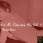 Let Me Entertain You, Vol. 1 Albumcover