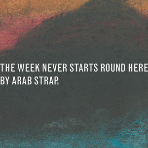 The Week Never Starts Round Here (Deluxe Version) cover