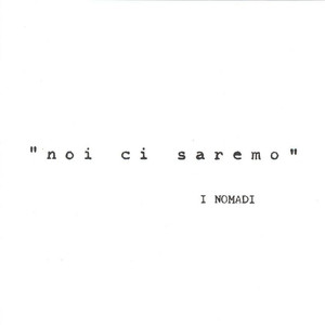 Noi Ci Saremo (2007 - Remaster) album