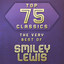 Top 75 Classics - The Very Best of Smiley Lewis cover