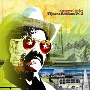 Tijuana Sessions Vol. 3 album