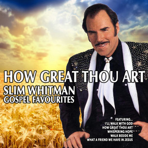 How Great Thou Art:Slim Whitman Gospel Favourites album