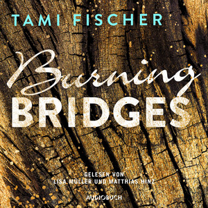 Burning Bridges - Fletcher University 1 (Ungekürzt)