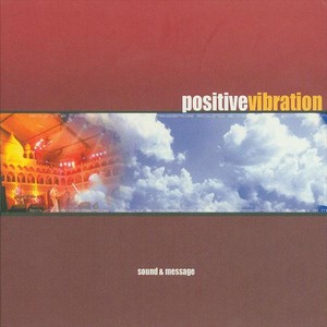 Positive Vibration