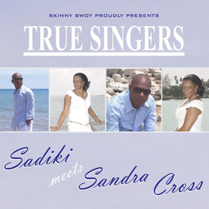 True Singers: Sadiki Meets Sandra Cross cover