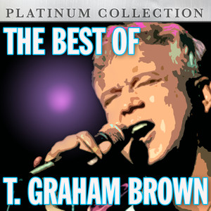 The Best of T. Graham Brown album