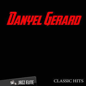 Classic Hits By Danyel Gerard cover