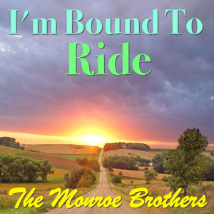 I'm Bound To Ride album