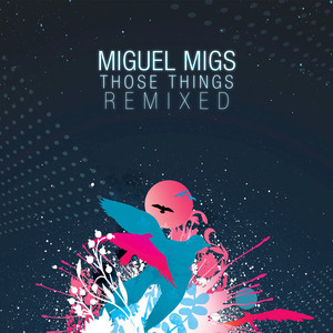 Those Things Remixed album