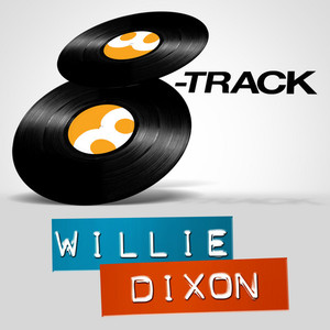 8-Track - Willie Dixon cover