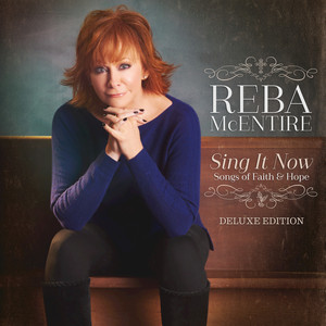 Sing It Now: Songs Of Faith & Hope (Deluxe) album
