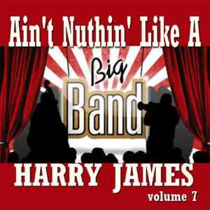 Ain't Nuthin' Like a Big Band Vol. 7 album