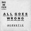 Chase & Status - All goes wrong