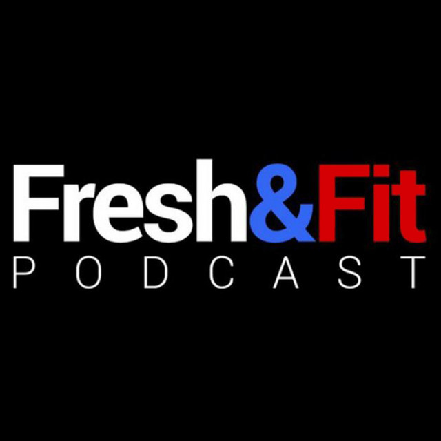 Fresh and Fit Podcast Podcast on Spotify