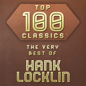 Top 100 Classics - The Very Best of Hank Locklin album