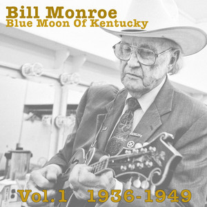 Blue Moon Of Kentucky Vol.1 1936-1949 album