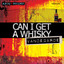 Can I Get A Whisky Albumcover