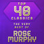 Top 40 Classics - The Very Best of Rose Murphy cover