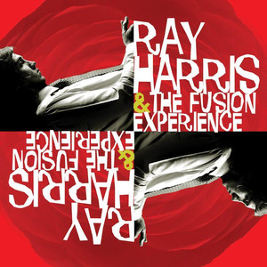 Ray Harris And The Fusion Experience cover