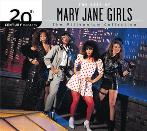 The Best Of Mary Jane Girls 20th Century Masters The Millennium Collection album