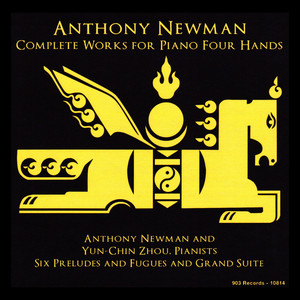 Anthony Newman: Complete Works for Piano Four Hands album