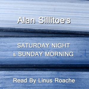 Saturday Night & Sunday Morning