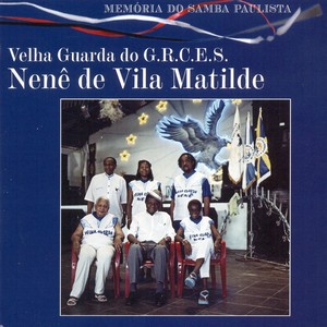 Velha Guarda do G.R.C.E.S. Nen&ecirc; de Vila Matilde