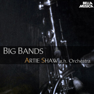 Big Bands: Artie Shaw cover