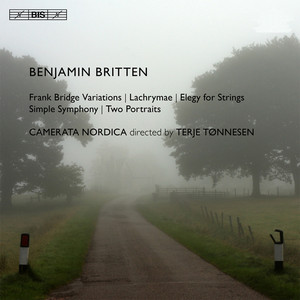 Frank Bridge Variations / Lachrymae / Elegy for Strings / Simple Symphony / Two Portraits cover
