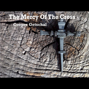 The Mercy of the Cross Albumcover