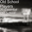 30 Essential Old School Hits cover