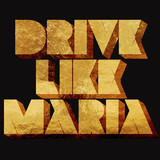 Drive Like Maria Photo