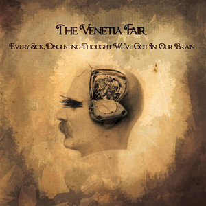 Every Sick, Disgusting Thought We've Got in Our Brain cover
