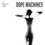 Dope Machines cover