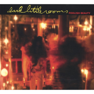Dark Little Rooms