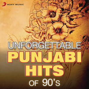 Unforgettable Punjabi Hits Of 90's album