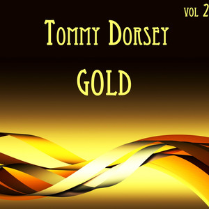 Tommy Dorsey Gold Vol. II album