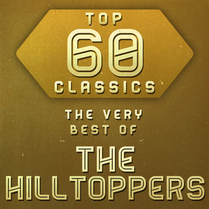 Top 60 Classics - The Very Best of The Hilltoppers album