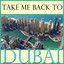 Take Me Back To Dubai Albumcover