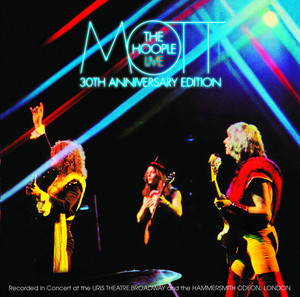 Mott The Hoople Live - Thirtieth Anniversary Edition album