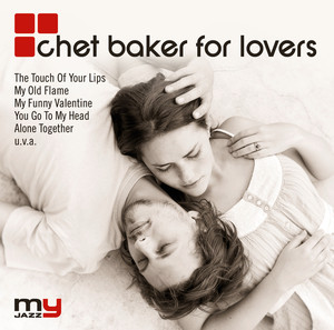 Chet Baker For Lovers (My Jazz) album