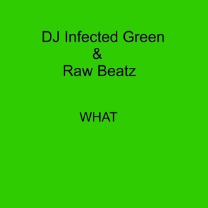 DJ Infected Green