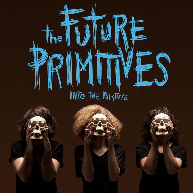 The Future Primitives Photo